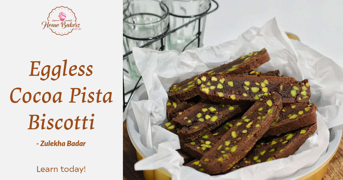 Recipe: Eggless Cocoa Pista Biscotti
